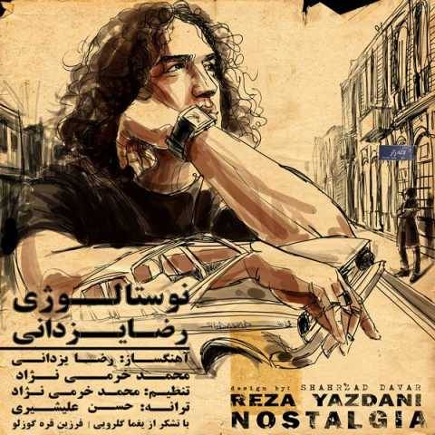 دانلود آهنگ جدید رضا یزدانی نوستالژی